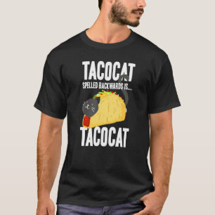 Tacocat Spelled Backwards Is Tacocat Taco & Cat T-Shirt