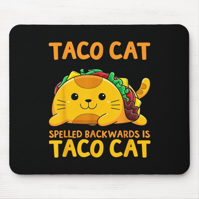 Tacocat Spelled Backwards Shirt Taco Cat Cinco De  Mouse Pad (Front)