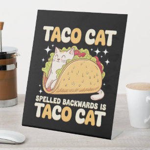 Tacocat Spelled Backwards Taco Cat Mexican Pedestal Sign