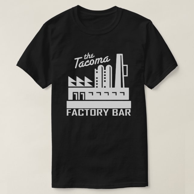 Tacoma Factory Bar T-Shirt Dark (Design Front)