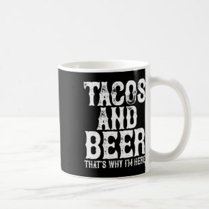 Tacos And Beer Drinking Drunk Cinco De Mayo Men Wo Coffee Mug