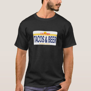 Tacos and Beer Fun California Cali CA Home License T-Shirt