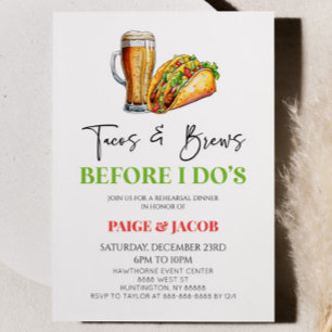 Tacos and Brews Before I Do's! Rehearsal Dinner Invitation