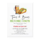Tacos and Brews Before I Do's! Rehearsal Dinner
