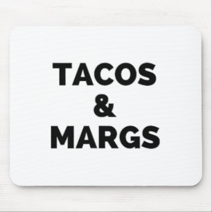 Tacos And Margs Funny Cinco De Mayo Tacos And Marg Mouse Pad