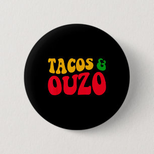 Tacos And Ouzo Retro Funny Greek Easter Cinco De M 6 Cm Round Badge