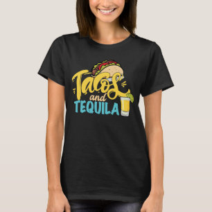 Tacos And Tequila For Men Women  Drinking Alcohol T-Shirt