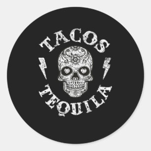 Tacos And Tequila Mexican Food Drinking Tee Men Wo Classic Round Sticker