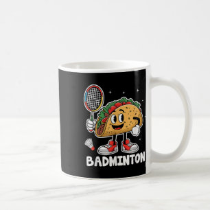 Tacos Badminton Taco Mexican Food Cinco De Mayo Coffee Mug