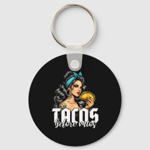 Tacos before vatos funny mexican chicana latina  key ring