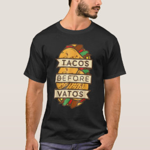 Tacos Before Vatos  Mexican Anti Valentines Day 20 T-Shirt