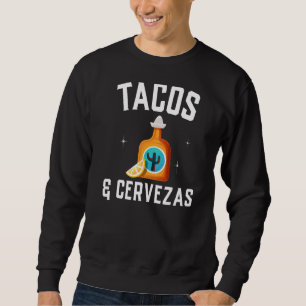 Tacos & Cervezas Cinco De Mayo Men Sweatshirt