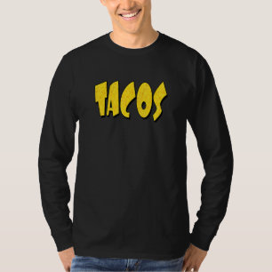 Tacos  Corn Shell Letters T-Shirt