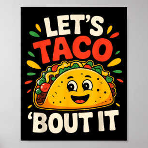 Tacos funny lets taco bout cinco de mayo mexican poster