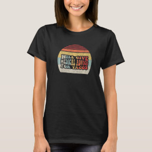 Tacos Lover Gift Retro Will Give Medical Advice Fo T-Shirt