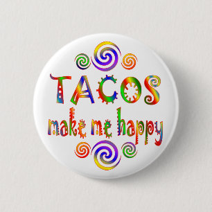 Tacos Make Me Happy 6 Cm Round Badge