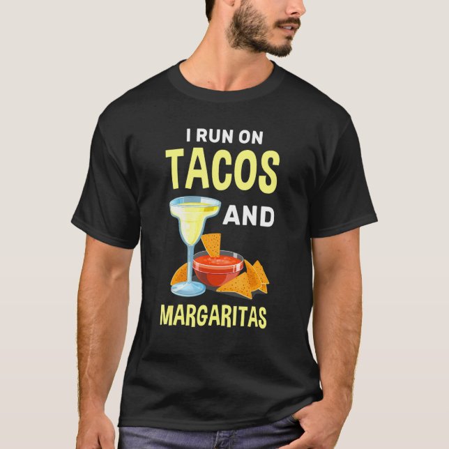 Tacos Margaritas Tortillas Cocktails Mexican Foodi T-Shirt (Front)