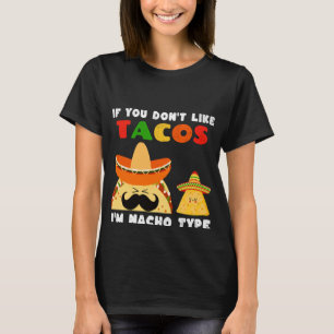 Tacos Nacho Lovers  T-Shirt
