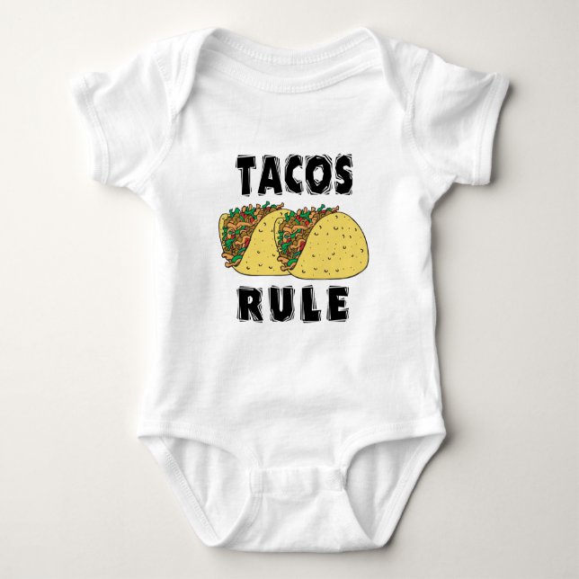 Tacos Rule Baby Bodysuit (Front)