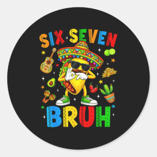 Tacos six seven cinco de mayo 67 mexican party men classic round sticker