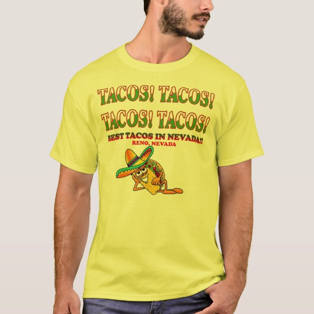 TACOS! TACOS! TACOS! TACOS! T-Shirt (Front)