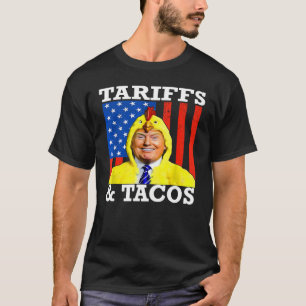 Tacos & Tariffs Patriotic Trump Trade War Humor T-Shirt