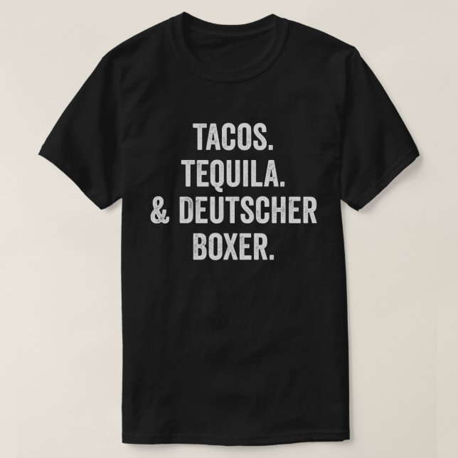 Tacos Tequila And Deutscher Boxer T-Shirt (Design Front)