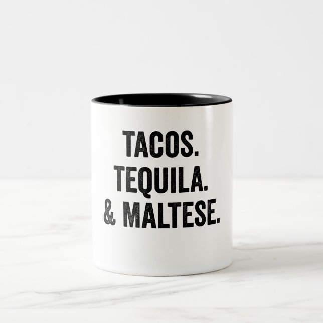 Tacos Tequila And Maltese Two-Tone Coffee Mug (Center)