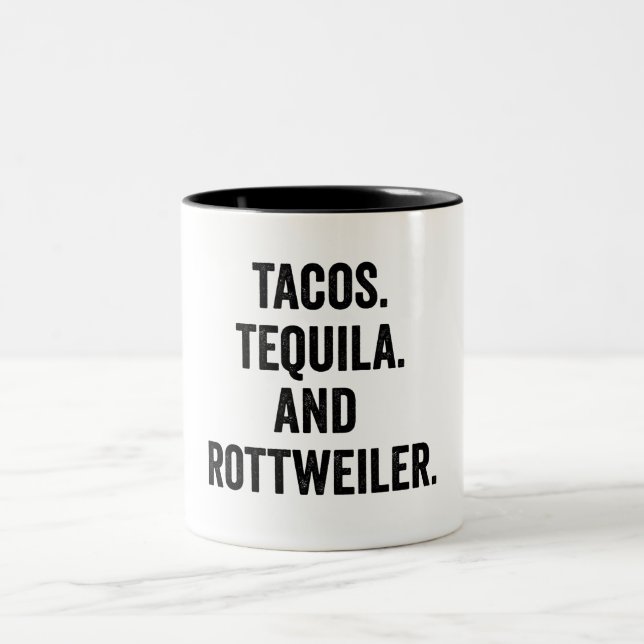Tacos Tequila And Rottweiler Two-Tone Coffee Mug (Center)