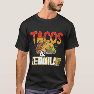 Tacos  Tequila Funny Taco Lover Saying Slogan  T-Shirt