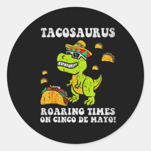 Tacosaurs Cinco De Mayo Dinosaur Taco Mexican Kids Classic Round Sticker