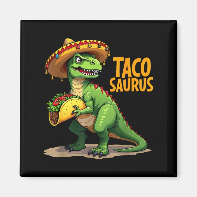 Tacosaurus cinco de mayo fiesta t-rex sombrero magnet (Front)
