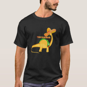Tacosaurus Cinco De Mayo Funny Taco Dinosaur Lover T-Shirt