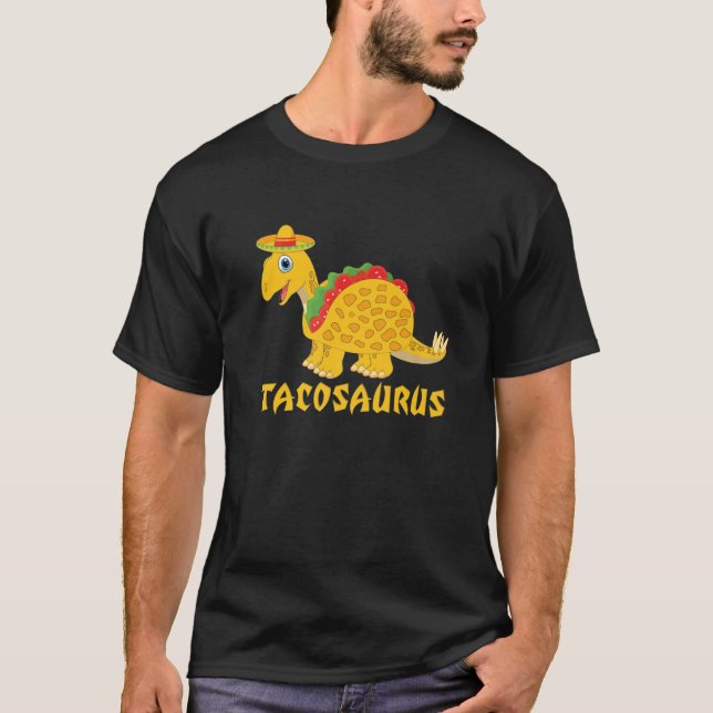 Tacosaurus Cinco De Mayo Taco Dinosaur T Rex Funny T-Shirt (Front)
