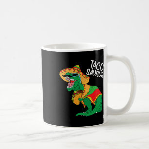 Tacosaurus Taco Dino Trex Cinco De Mayo Kids Toddl Coffee Mug