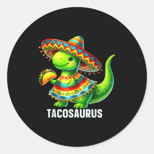 Tacosaurus taco dinosaur dino cinco de mayo boysTa Classic Round Sticker
