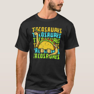 Tacosaurus Taco Dinosaur Funny Dino Cinco De Mayo T-Shirt