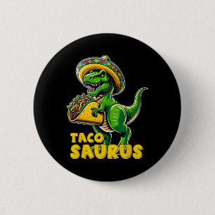 Tacosaurus Taco Dinosaur T Rex Dino Cinco De Mayo 6 Cm Round Badge