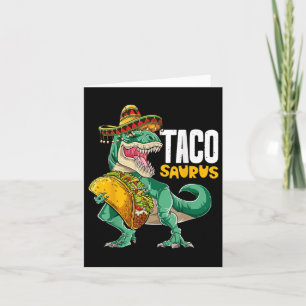 Tacosaurus Taco Dinosaur T Rex Funny Cinco De Mayo Card