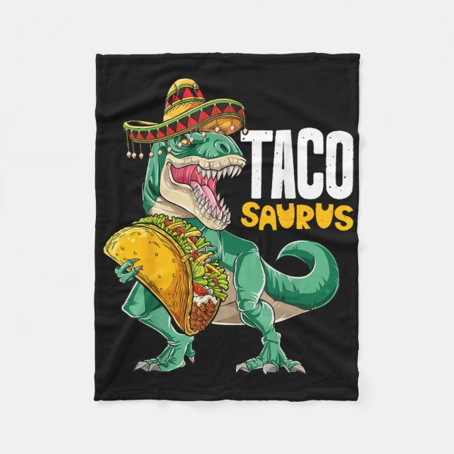 Tacosaurus Taco Dinosaur T Rex Funny Cinco De Mayo Fleece Blanket (Front)
