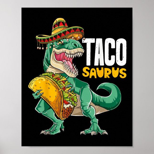 Tacosaurus Taco Dinosaur T Rex Funny Cinco De Mayo Poster (Front)