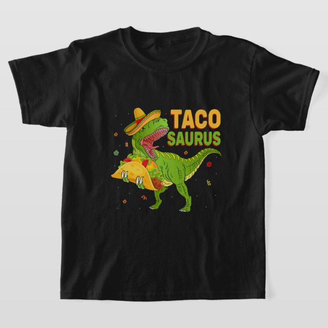 Tacosaurus Taco Saurus Cinco de Mayo Funny Taco Di T-Shirt (Laydown)