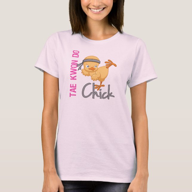 Tae Kwon Do Chick T-Shirt (Front)