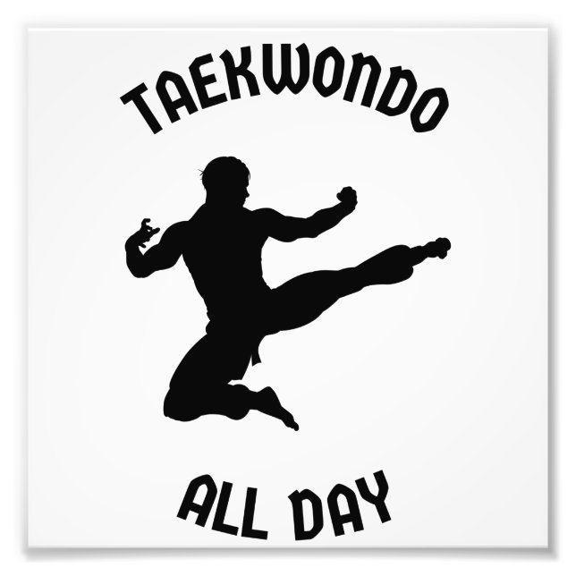 Taekwondo all day photo print (Front)