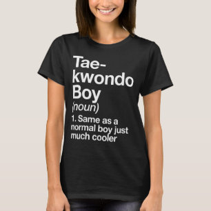 Taekwondo Boy Definition Funny Martial Arts Sports T-Shirt