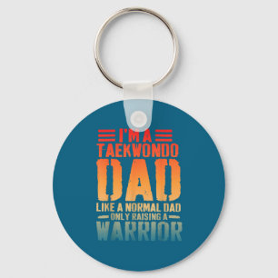 Taekwondo Dad Like Normal Dad Key Ring