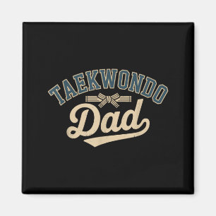 Taekwondo Dad Magnet