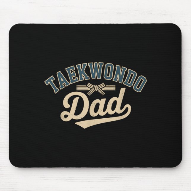 Taekwondo Dad Mouse Pad (Front)