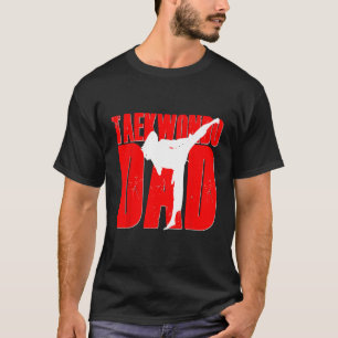 Taekwondo Dad Shirt Tae Kwon Do Martial Arts Daugh