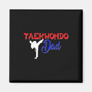Taekwondo Dad Shirt Tae Kwon Do Martial Arts Fathe Magnet